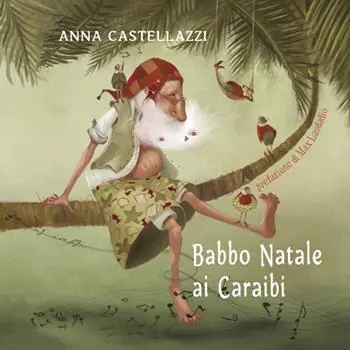 Babbo Natale ai Caraibi. Ediz. a colori Ordina Subito