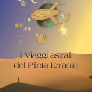 Nuova Collezione I viaggi astrali del pilota errante