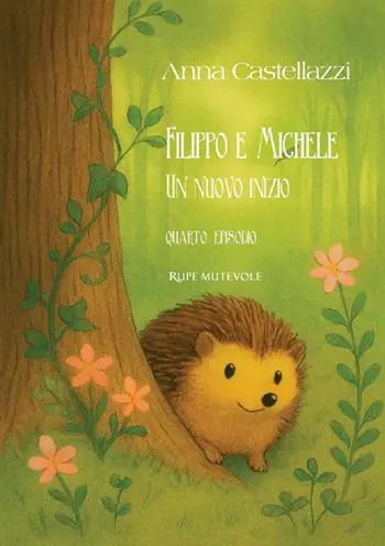 Promo Stagionale Filippo e Michele, Un nuovo inizio. Quarto episodio. Ediz. illustrata