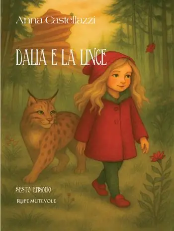 Quantità Limitata Dalia e la lince. Sesto episodio. Ediz. illustrata