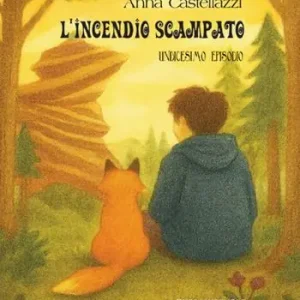 L‘incendio scampato. Undicesimo episodio. Ediz. illustrata Vendita Finale