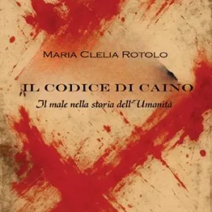 Solo Oggi Il codice di Caino. Il male nella storia dell‘umanità