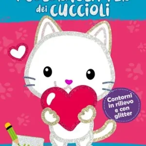 Ordina Subito Imparo a disegnare con i coloraglitter dei cuccioli. Ediz. illustrata