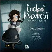 Ultima Occasione I colori dimenticati e altri racconti illustrati