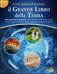 Di Tendenza Il grande libro della terra. Guida pratica all‘ecologia