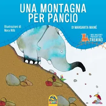 Una montagna per Pancio. Ediz. illustrata Spedizione Espresso