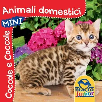 Reso Gratuito Animali domestici. Coccole e coccole mini. Ediz. illustrata