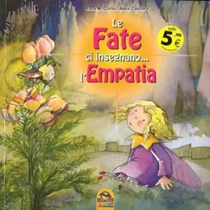 Nuovo Arrivo Le fate ci insegnano... l‘empatia