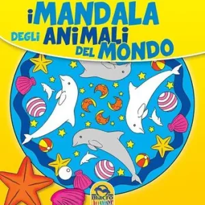 Subito Disponibile I mandala degli animali del mondo
