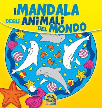 Subito Disponibile I mandala degli animali del mondo