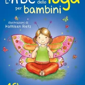 L‘ABC dello yoga per bambini. 48 carte con posizioni divertenti e fantasiose Prezzo Ridotto