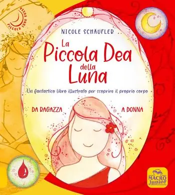 La mia prima mestruazione. Un fantastico libro illustrato per scoprire il proprio corpo Ultime Pezzi