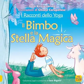 Solo Oggi I racconti dello yoga. Il bimbo e la stella magica