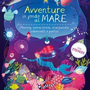 Consegna Rapida Avventure in fondo al mare. Memory, cerca-trova, crucipuzzle, indovinelli e puntini