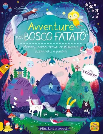 Avventure nel bosco fatato. Memory, cerca-trova, crucipuzzle, indovinelli e puntini Solo Oggi