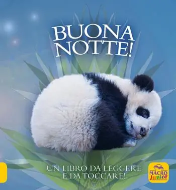 Buona notte! Un libro da leggere e da toccare! Ediz. a colori Nuova Collezione