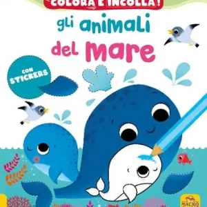 Gli animali del mare! Colora e incolla. Con adesivi. Ediz. a colori Promozione Esclusiva