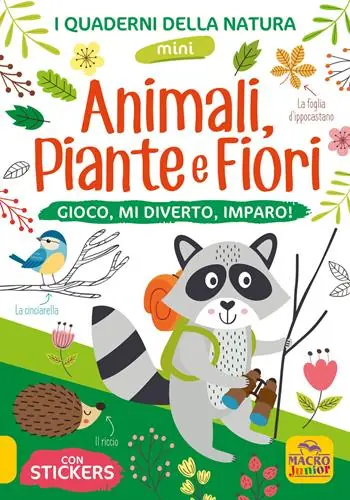 Prezzo Conveniente Animali, piante e fiori. Gioco, mi diverto, imparo! Con adesivi. Ediz. illustrata