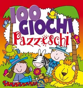 100 giochi pazzeschi. Rosso. Nuova ediz. Pagamento Sicuro