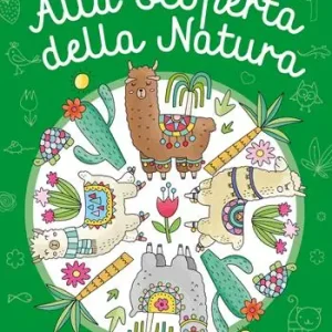 Ultime Pezzi Alla scoperta della natura. I miei mandala da colorare. Ediz. illustrata