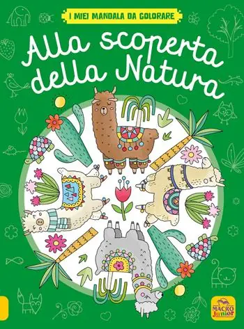 Ultime Pezzi Alla scoperta della natura. I miei mandala da colorare. Ediz. illustrata