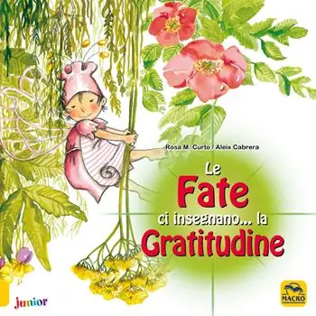 Le fate ci insegnano... la gratitudine. Ediz. a colori Must-Have