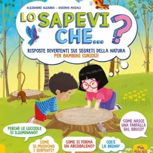 Lo sapevi che...? Risposte divertenti sui segreti della natura per bambini curiosi Ordina Subito