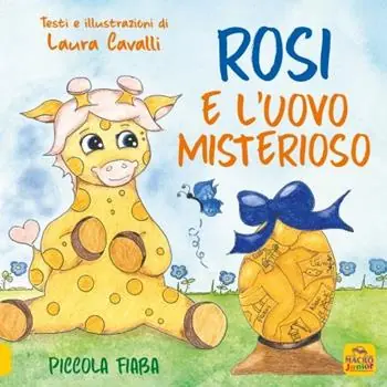Offerta Lampo Rosi e l‘uovo misterioso. Piccolo fiaba. Ediz. a colori