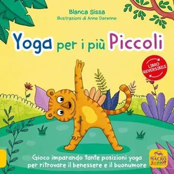 Ultima Occasione Mindfulness per i più piccini-Yoga per i più piccini. I racconti dello yoga