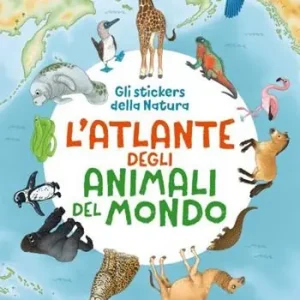 Offerta L‘atlante animali del mondo. Gli stickers della natura. Con Adesivi