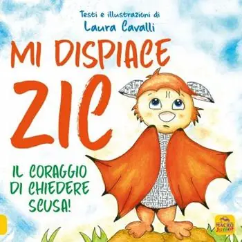 Occasione Mi dispiace Zic. Il coraggio di chiedere scusa! Ediz. a colori
