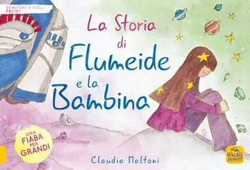 La Storia di Flumeide e la Bambina Ultime Pezzi