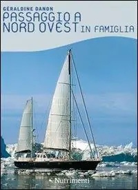 Promozione Passaggio a nord ovest in famiglia