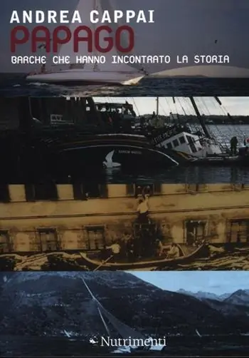 Scelto Dai Clienti Papago. Barche che hanno incontrato la storia
