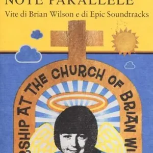 Soddisfatti O Rimborsati Note parallele. Vite di Brian Wilson e di Epic Soundtracks