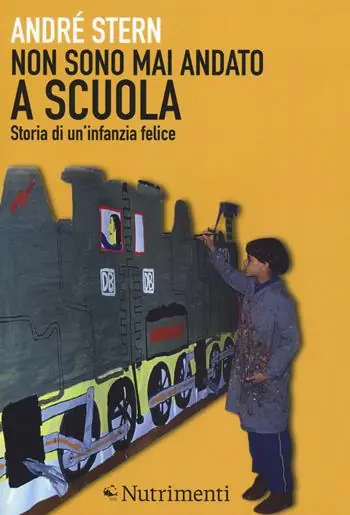 Non sono mai andato a scuola. Storia di un‘infanzia felice Miglior Prezzo
