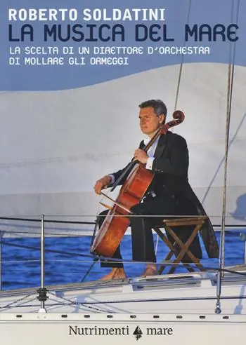 La musica del mare. La scelta di un direttore d‘orchestra di mollare gli ormeggi Professionale