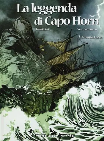 Terra del fuoco. La leggenda di Capo Horn. Vol. 2 Scelto Dai Clienti