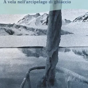 Svalbard. A vela nell‘arcipelago di ghiaccio Di Tendenza