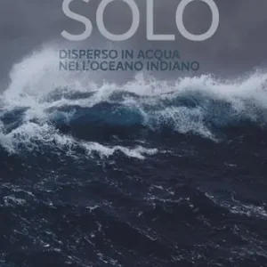 Offerta Lampo Solo. Disperso in acqua nell‘Oceano indiano