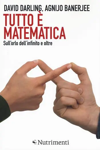 Bestseller Tutto è matematica. Sull‘orlo dell‘infinito e oltre