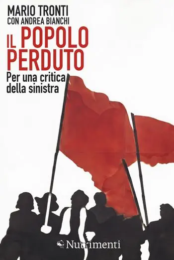 Professionale Il popolo perduto. Per una critica della sinistra