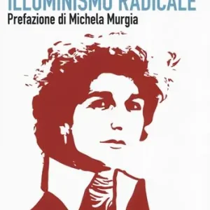 Subito Disponibile Il nuovo illuminismo radicale