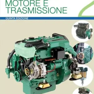 Lavori a bordo. Ediz. ampliata. Vol. 2 Motore e trasmissione Solo Oggi