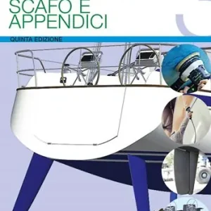Lavori a bordo. Vol. 3 Scafo e appendici. Spedizione Espresso