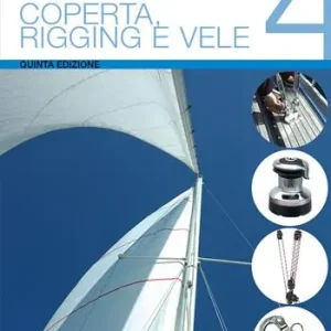 Ultimissimo Modello Lavori a bordo. Vol. 4 Coperta, rigging e vele.