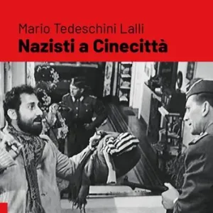 A Buon Prezzo Nazisti a Cinecittà