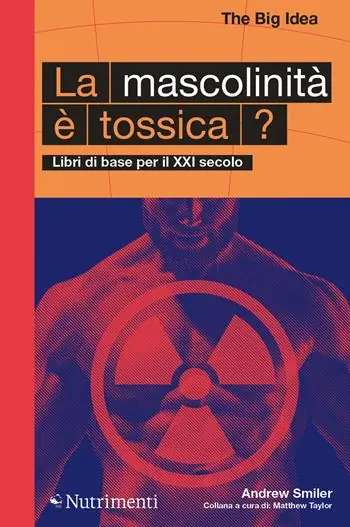 La mascolinità è tossica? Libri di base per il XXI secolo Promo Stagionale