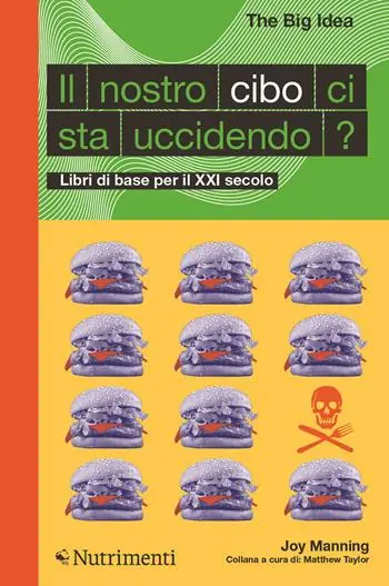 Più Venduto Il nostro cibo ci sta uccidendo? Libri di base per il XXI secolo