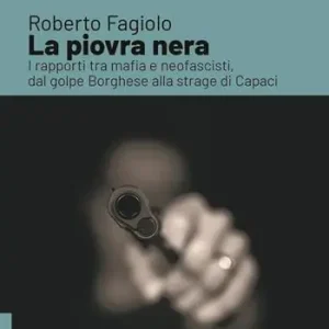 Prezzo Di Fabbrica La piovra nera. I rapporti tra mafia e neofascisti, dal golpe Borghese alla strage di Capaci